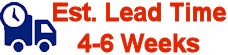 Est. Lead Time: 4-6 Weeks
